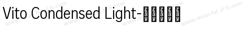 Vito Condensed Light字体转换